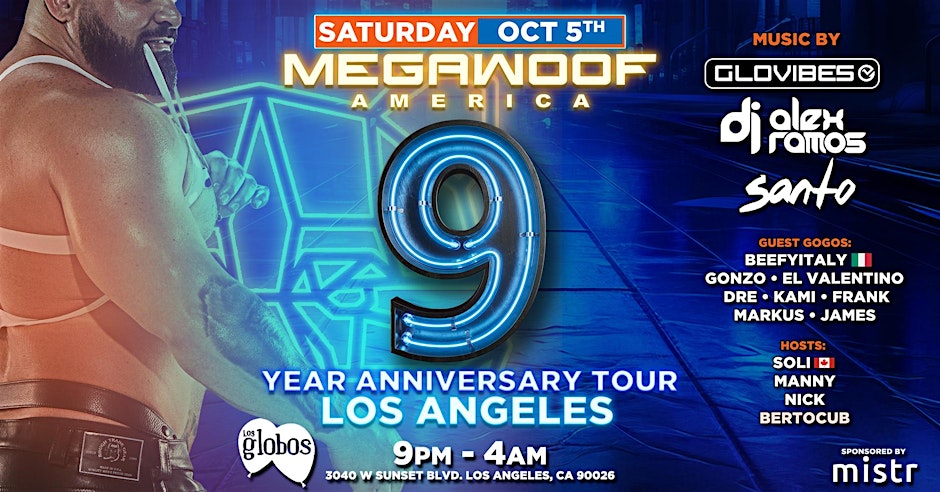 MEGAWOOF AMERICA 9 Year Anniversary Tour - LA — event flyer